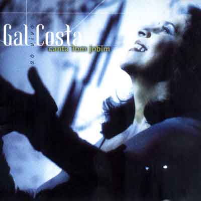 Gal Costa canta Tom Jobim - 1999 - Se Todos Fossem Iguais a Você