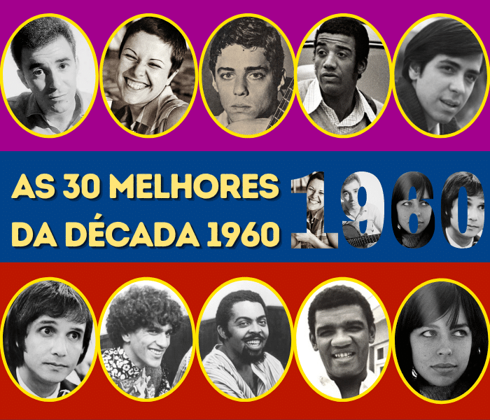 As Melhores Músicas Brasileiras da Década de 1960